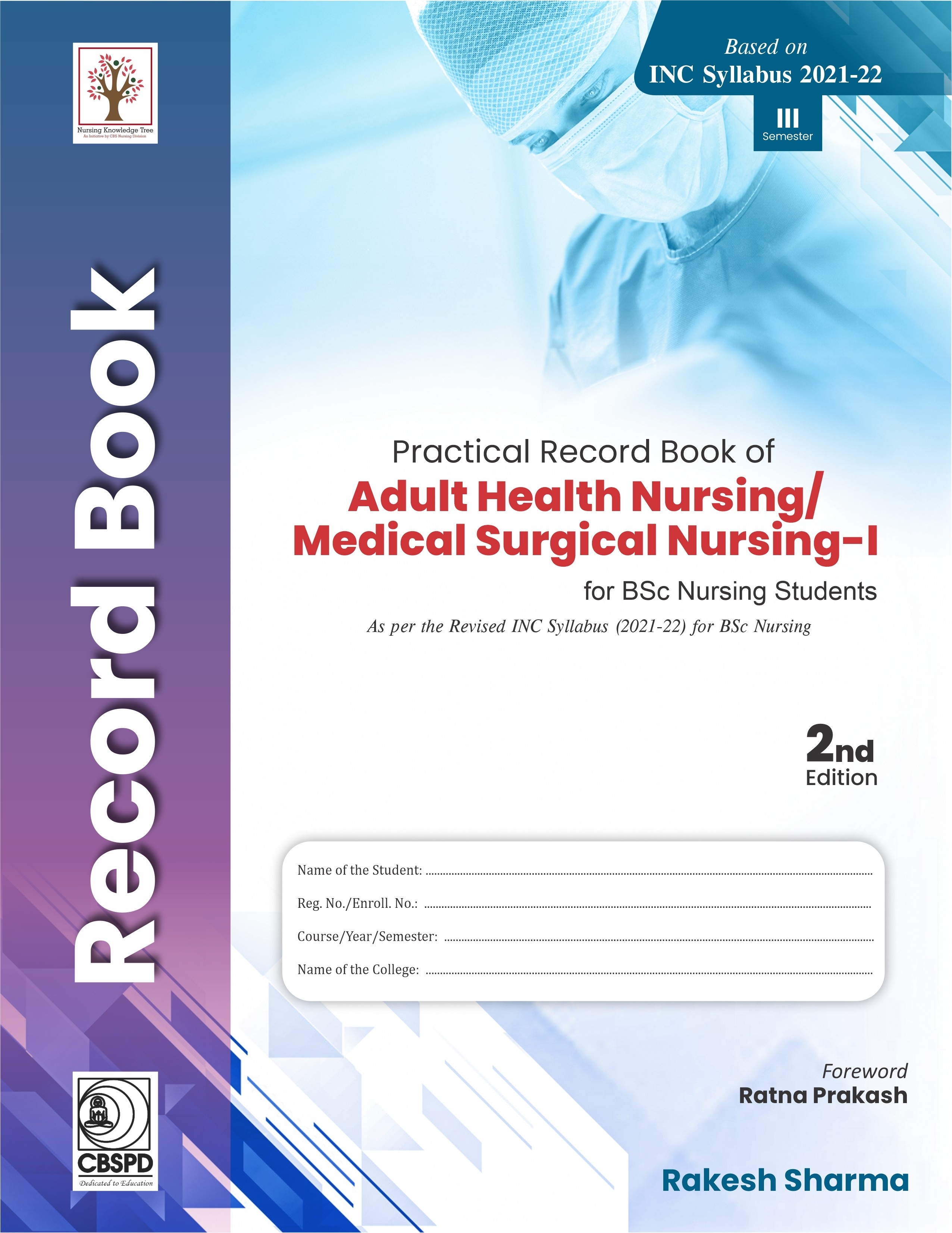 Practical record book of adult health nursing/medical surgical nursing-i for bsc nursing student