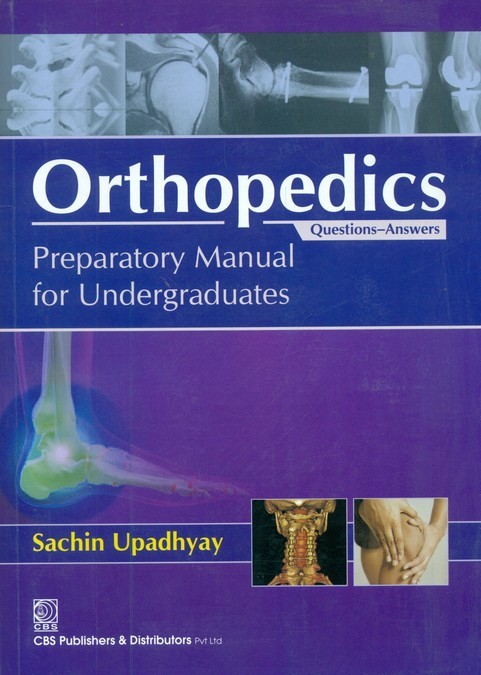 Orthopedics-preparatory manual for undergraduates (q & a)