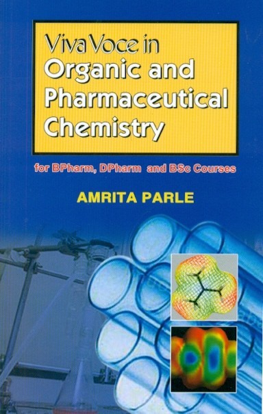 Viva voce in organic and pharmaceutical chemistry for bpharm dpharm and bsc courses