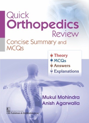 Quick orthopedics review: concise summary and mcqs