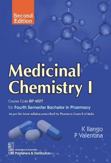 Medicinal chemistry i, course code bp 402t for fourth semester bachelor in pharmacy