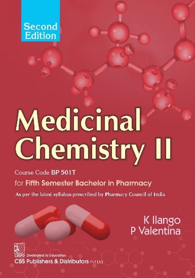 Medicinal chemistry ii, course code bp 501t for fifth semester bachelor in pharmacy