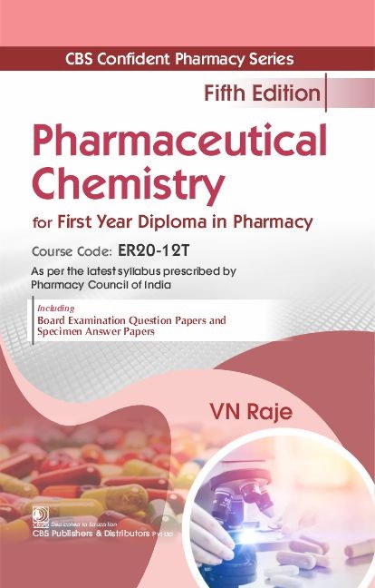 Cbs confident pharmacy series pharmaceutical chemistry for first year diploma in pharmacy