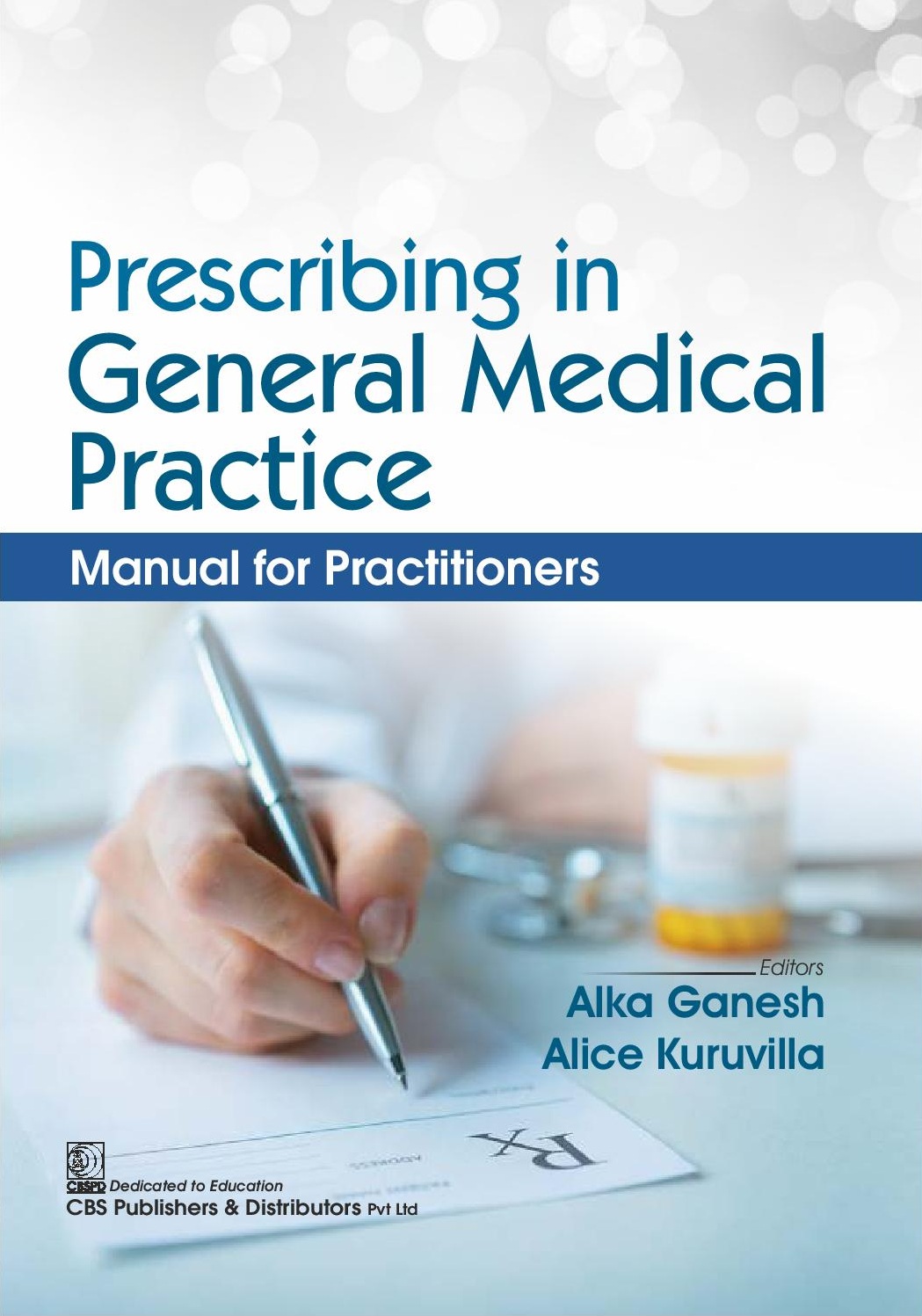 Prescribing in general medical practice: manual for practitioners