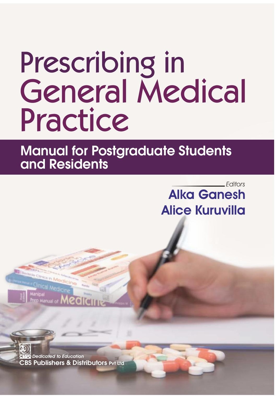 Prescribing in general medical practice: manual for postgraduate students and residents