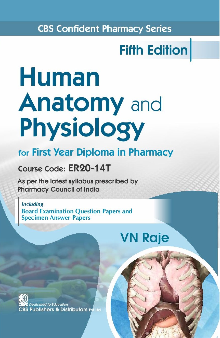 Cbs confident pharmacy series: human anatomy and physiology for first year diploma in pharmacy