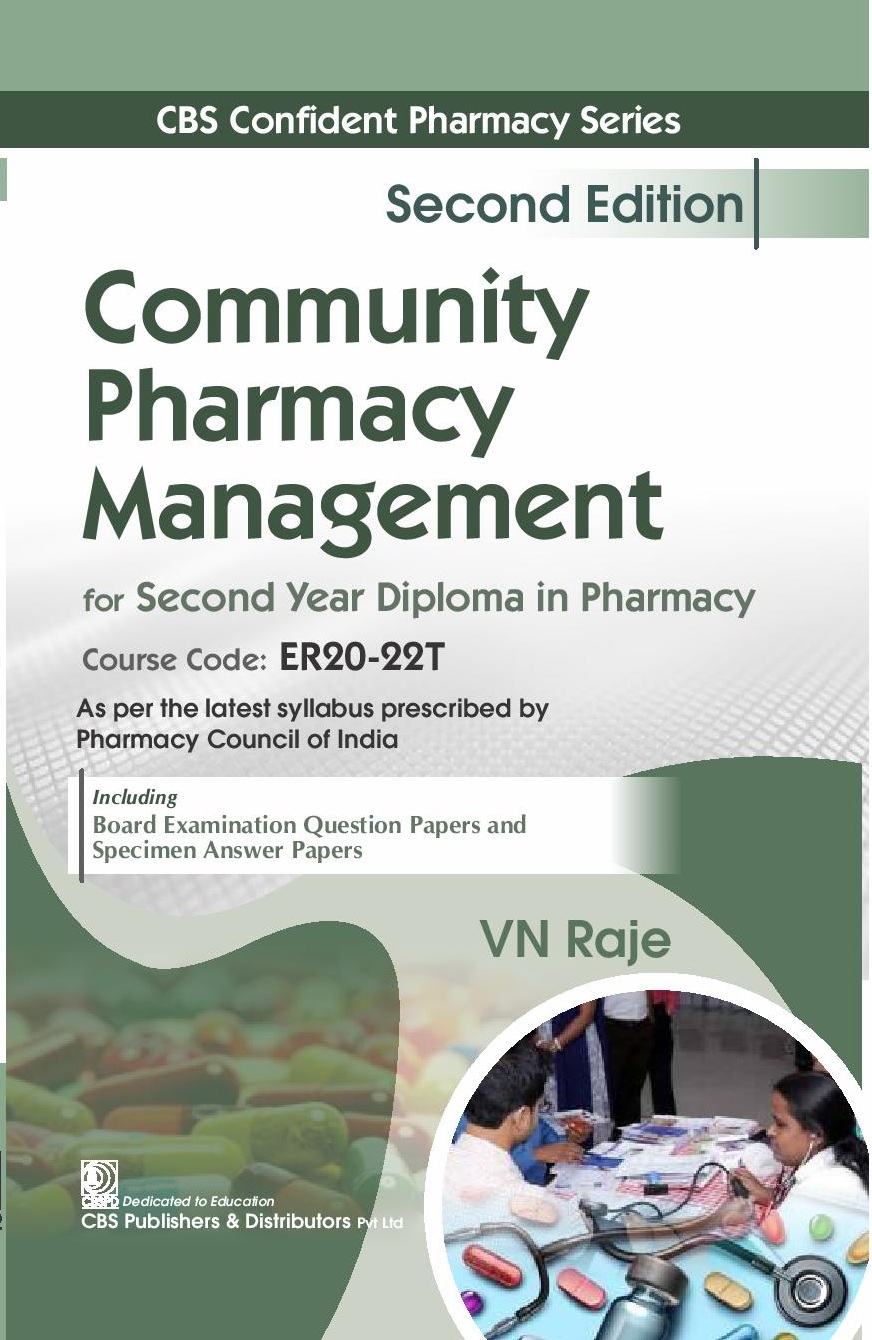 Cbs confident pharmacy series: community pharmacy and management for second year diploma in pharmacy