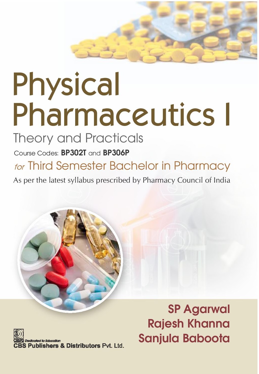 Physical pharmaceutics i: theory and practical's course codes: bp302t and bp306p for third semester bachelor in pharmacy