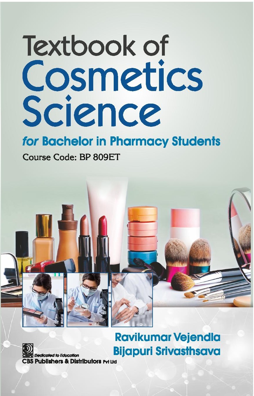 Textbook of cosmetics science for bachelor in pharmacy students course code bp 809et