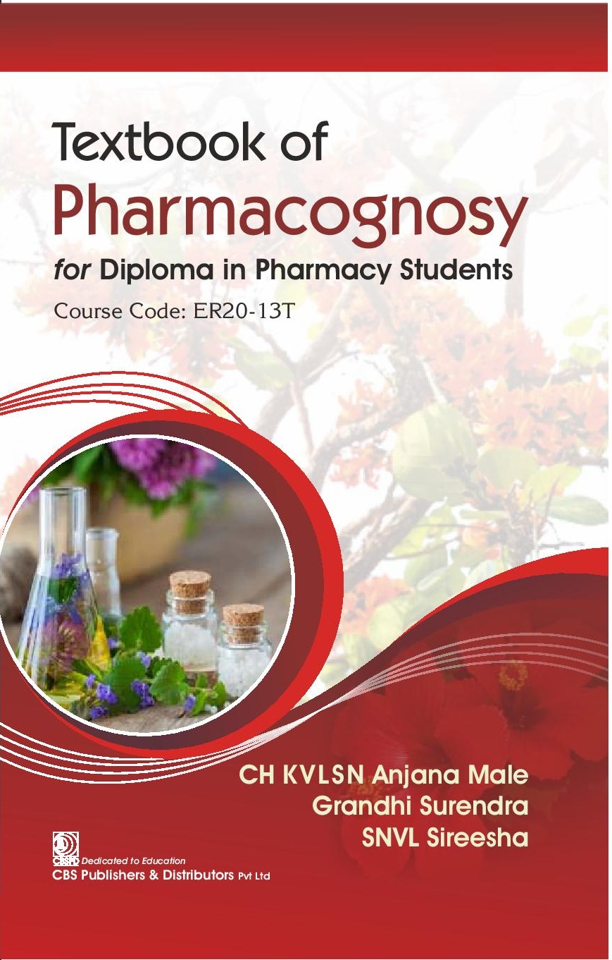 Textbook of pharmacognosy for diploma in pharmacy students course code er20-13t