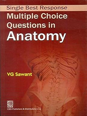 Single best response multiple choice questions in anatomy