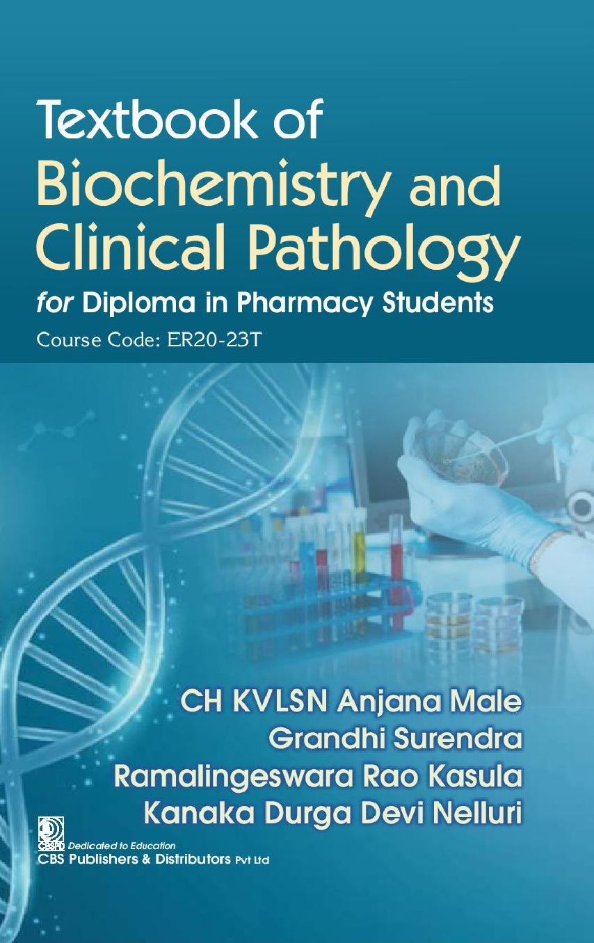 Textbook of biochemistry and clinical pathology for diploma in pharmacy students course code er20-23t