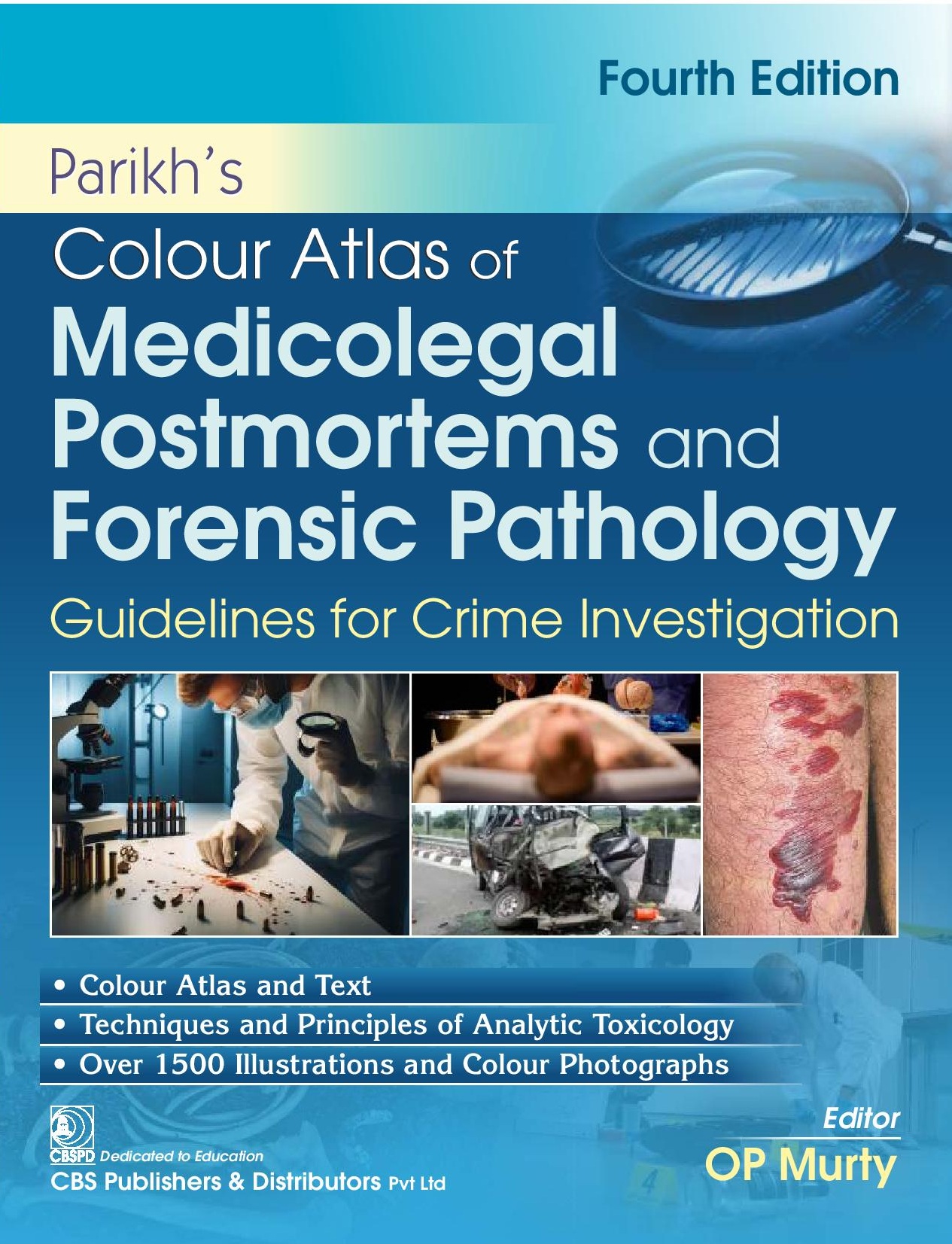Parikh’s colour atlas of medicolegal postmortems and forensic pathology guidelines for crime investigation