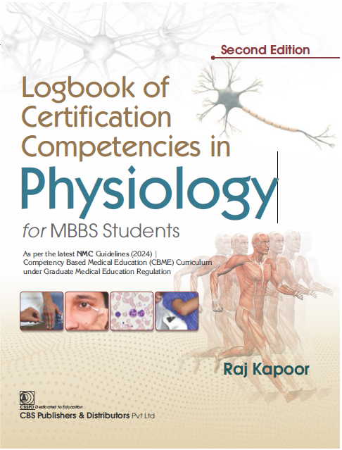 Logbook of certification competencies in physiology, for mbbs students as per the latest nmc (2024) guidelines | competency based medical education (cbme) curriculum under graduate medical education regulation