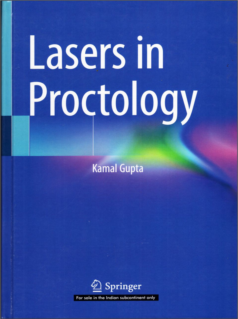 Lasers in proctology