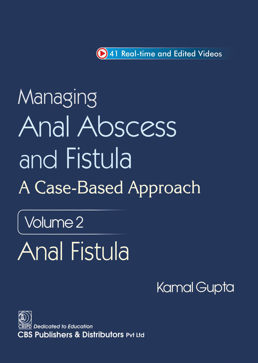 Managing anal abscess and fistula a case-based approach volume 2 anal fistula