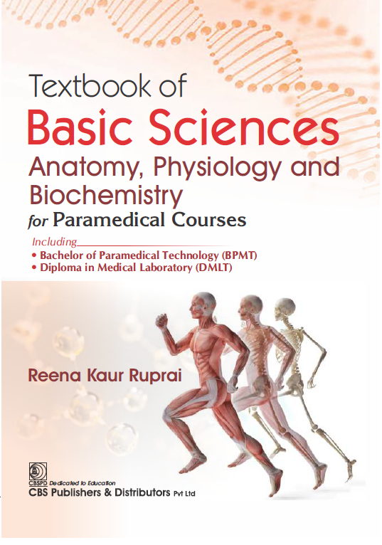 Textbook of basic sciences anatomy, physiology and biochemistry for paramedical courses
