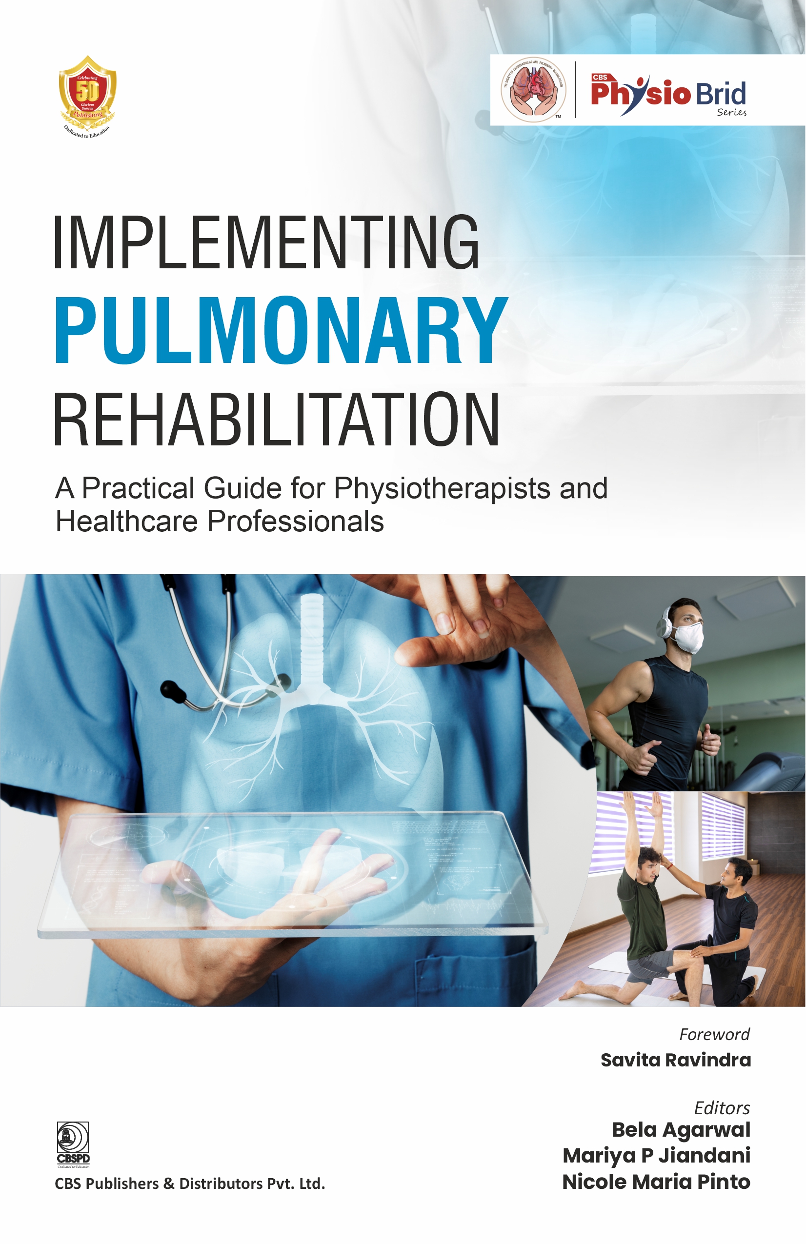 Implementing pulmonary rehabilitation: a practical guide for physiotherapists and healthcare professionals