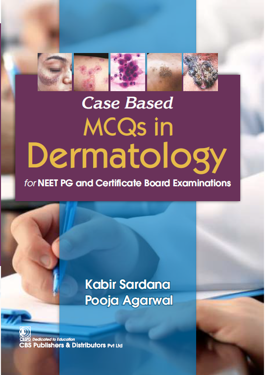 Case based mcqs in dermatology for neet pg and certificate board examinations