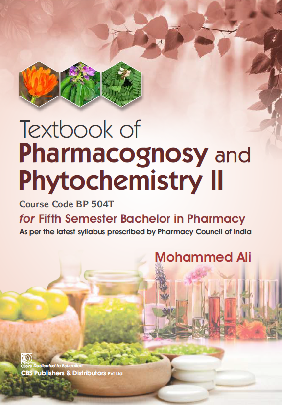 Textbook of pharmacognosy and phytochemistry ii course code bp 504t for fifth semester bachelor in pharmacy