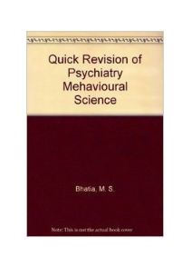 Quick revision of psychiatry & behavioural science