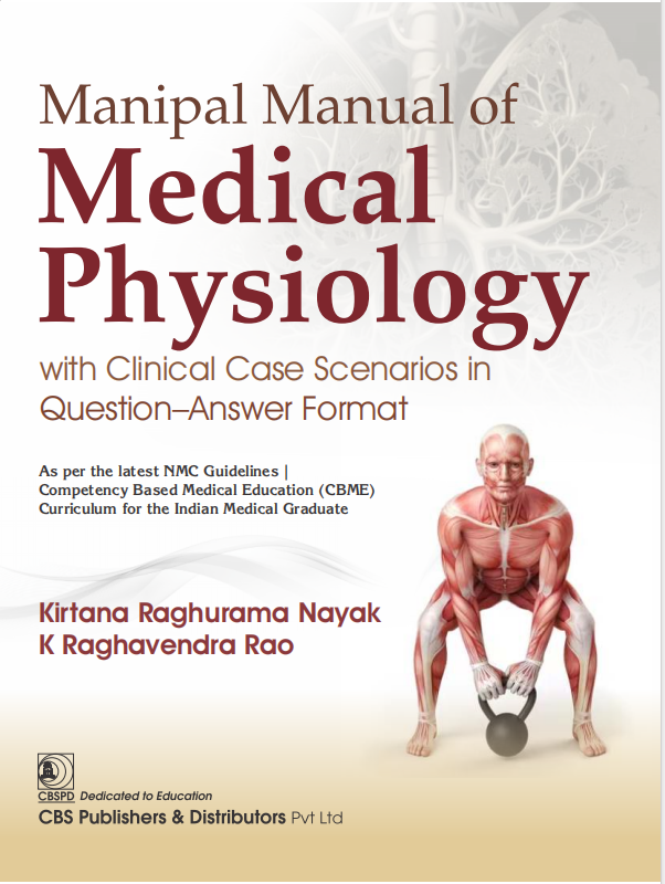 Manipal manual of medical physiology with clinical case scenarios in question–answer format