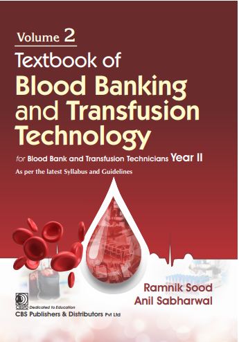 Textbook of blood banking and  transfusion technology, volume 2