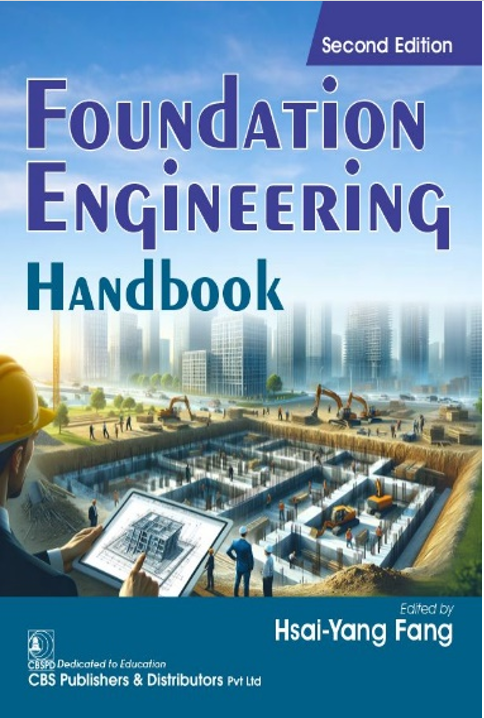 Foundation engineering handbook, 2e