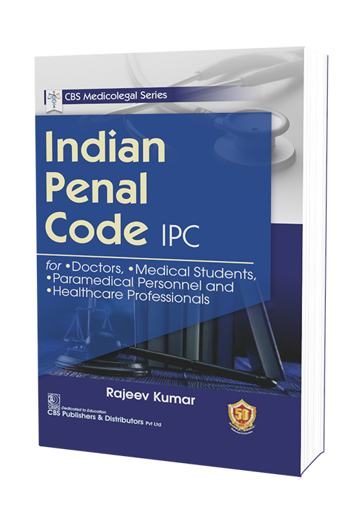 Cbs medicolegal series: indian penal code ipc