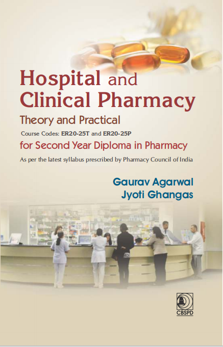 Hospital and clinical pharmacy: theory and practical for second year diploma in pharmacy  (course codes er20-25t and er20-25p)