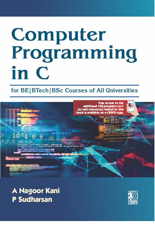 Computer programming in c for be/btech/bsc courses of all universities