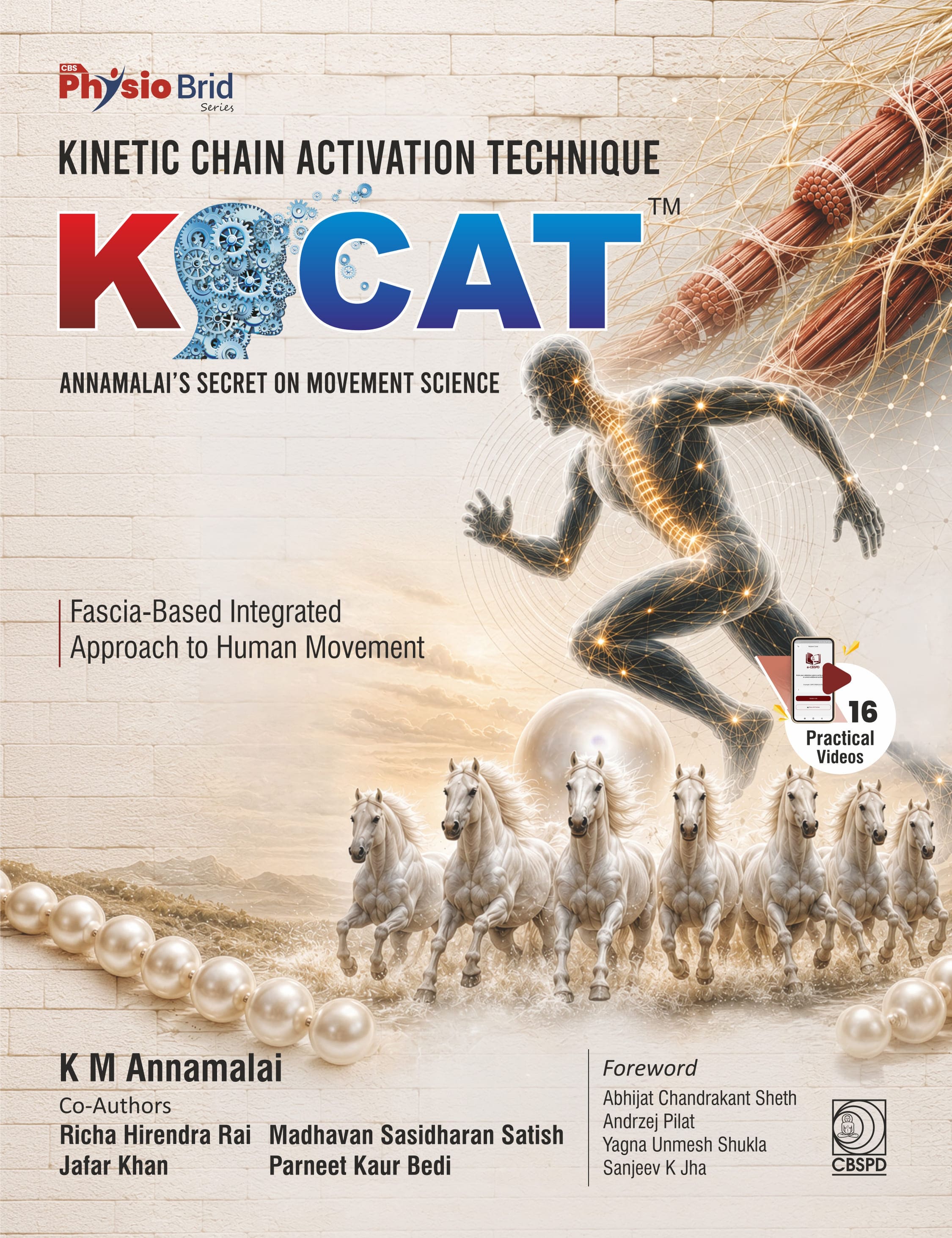 Kinetic chain activation technique k-cat: annamalai’s secret on movement science