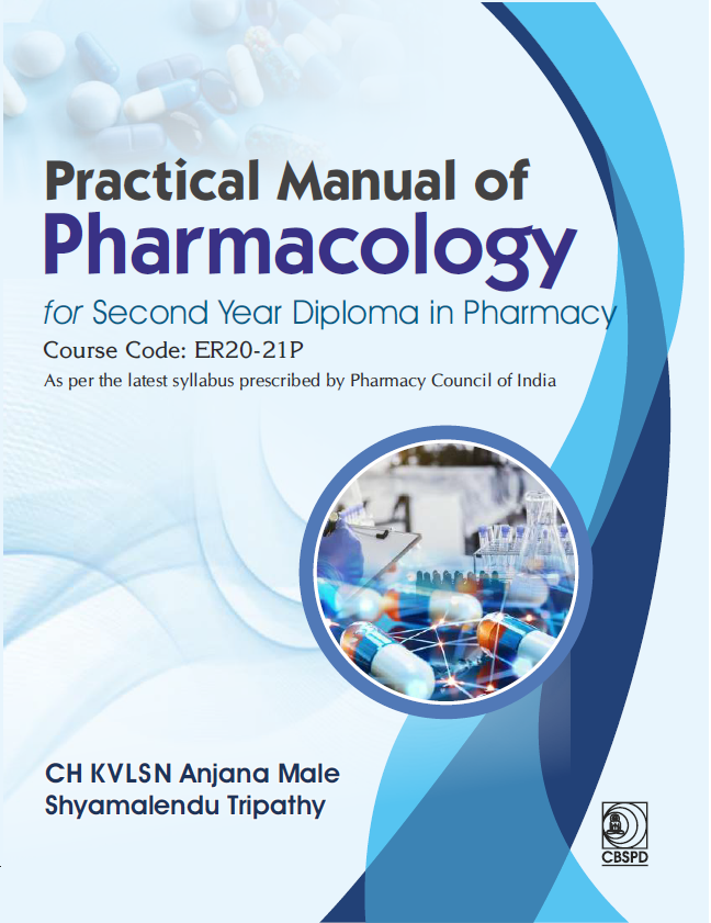 Practical manual of pharmacology for second year diploma in pharmacy
