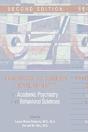 Handbook of career development in academic psychiatry and behavioral sciences 2ed (pb 2017) 
