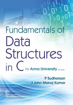Fundamentals of data structures in c (for anna university ece course)