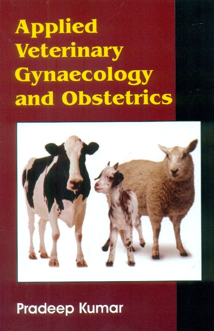 Applied veterinary gynaecology and obstetrics