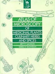 Atlas of microscopy of medicinal plants culinary herbs and spices