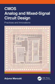 Cmos analog and mixed signal circuit design practices and innovations (pb 2022)