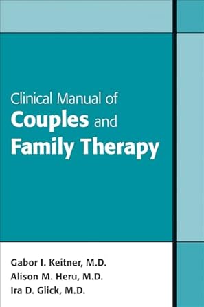 Clinical manual of couples and family therapy (pb 2010) 