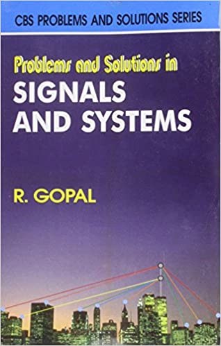 Problems and solutions in signals and systems