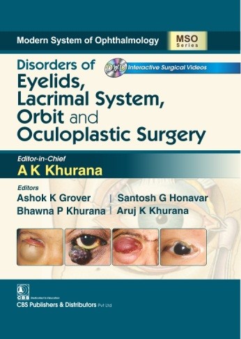 Modern system of ophthalmology (mso series): disorders of eyelids, lacrimal system, orbit and oculoplastic surgery