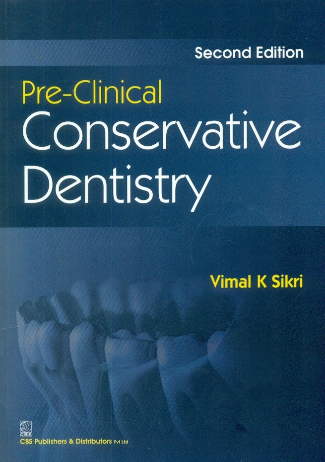 Pre-clinical conservative dentistry, 2e