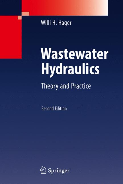 Wastewater hydraulics theory and practice