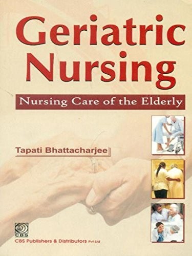 Geriatric nursing nursing care of the elderly