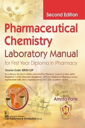 Pharmaceutical chemistry laboratory manual for first year diploma in pharmacy