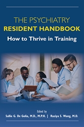 The psychiatry resident handbook how to thrive in training (pb 2023)