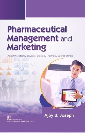 Pharmaceutical management and marketing as per the latest syllabus prescribed by pharmacy council of india