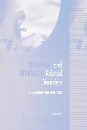 Trauma and stressor related disorders a handbook for clinicians (pb 2016) 