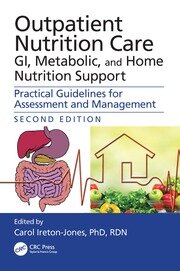 Outpatient nutrition care gi metabolic and home nutrition support practical guidelines for assessment and management 2ed (pb 2024)