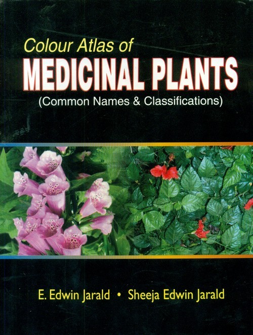 Colour atlas of medicinal plants (common names and classifications)